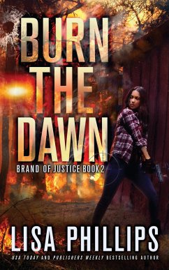 Burn the Dawn - Phillips, Lisa