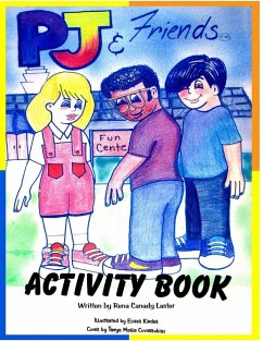 PJ and Friends Activity Book - Laster, Rena Canady