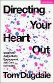 Directing Your Heart Out (eBook, PDF)