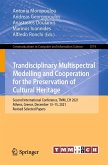 Trandisciplinary Multispectral Modelling and Cooperation for the Preservation of Cultural Heritage (eBook, PDF)