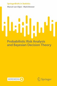 Probabilistic Risk Analysis and Bayesian Decision Theory (eBook, PDF) - van Oijen, Marcel; Brewer, Mark