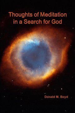 Thoughts of Meditation in a Search for God - Boyd, Donald M.
