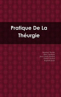 Pratique De La Théurgie - Trocher, Neurland