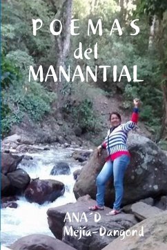 P O E M A S del MANANTIAL - Mejía-Dangond, Ana´D