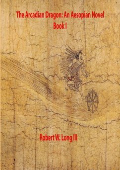 The Arcadian Dragon - Long, Robert