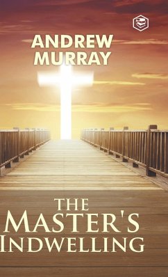 The Master's Indwelling - Murray, Andrew