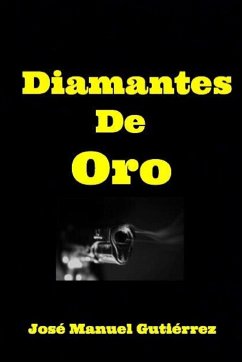 DIAMANTES DE ORO - Gutierrez, José Manuel