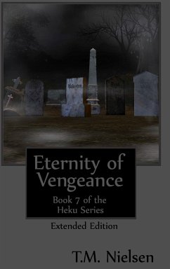 Eternity of Vengeance - Nielsen, T. M.