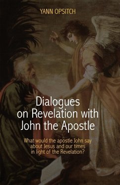 Dialogues on Revelation with John the Apostle - Tbd