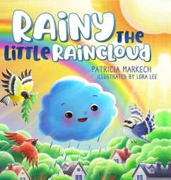 Rainy the Little Raincloud - Markech, Patricia