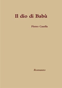 Il dio di Babù - Casella, Pietro