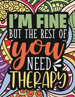 I'm Fine - The Rest Of You Need Therapy - Adamson, Scott