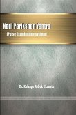 Nadi Parikshan Yantra (Pulse Examination system)