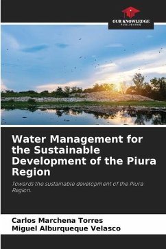 Water Management for the Sustainable Development of the Piura Region - Marchena Torres, Carlos;Alburqueque Velasco, Miguel