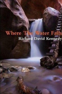 Where The Water Falls - Kennedy, Richard