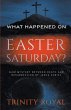 What Happened on Easter Saturday - Bild 1