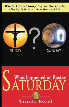 What Happened on Easter Saturday - Royal, Trinity