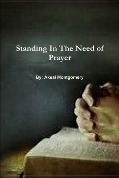 Standing In The Need of Prayer - Montgomery, Akeal
