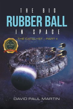 The Big Rubber Ball In Space - Martin, David Paul