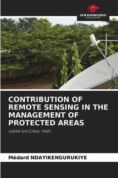 CONTRIBUTION OF REMOTE SENSING IN THE MANAGEMENT OF PROTECTED AREAS - NDAYIKENGURUKIYE, Médard