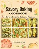 Savory Baking Cookbook