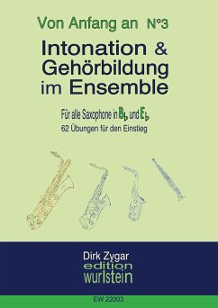 Intonation und Gehörbildung im Ensemble: Für alle Saxophone in Bb & Eb - Zygar, Dirk