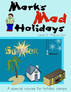 Mark's Mad Holidays - Level 3 - Places Unit - Revis, Mark