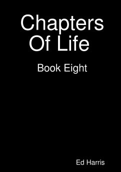 Chapters Of Life Book Eight - Harris, Ed