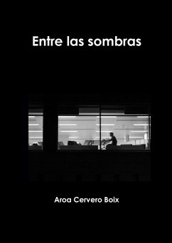 Entre las sombras - Cervero Boix, Aroa