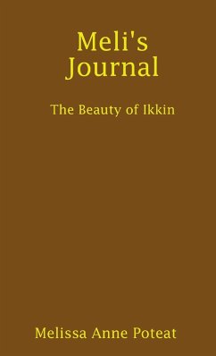 Meli's Journal - The Beauty of Ikkin - Poteat, Melissa