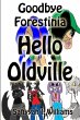 Goodbye Forestinia Hello Oldville - Bild 1