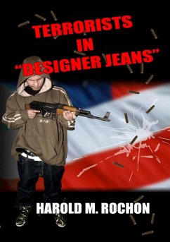 Terrorists in Designer Jeans II - Rochon, Harold