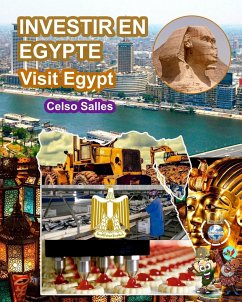 INVESTIR EN ÉGYPTE - Visit Egypt - Celso Salles - Salles, Celso