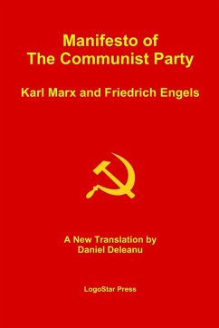 Manifesto of the Communist Party (Aka The Communist Manifesto) - Friedrich Engels, Karl Marx and