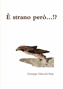 È STRANO PERÒ.!.?. - Valsecchi, Giuseppe