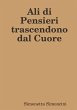Ali di Pensieri trascendono dal Cuore - Bild 1