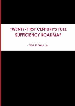 TWENTY-FIRST CENTURY'S FUEL SUFFICIENCY ROADMAP - Esomba, Steve