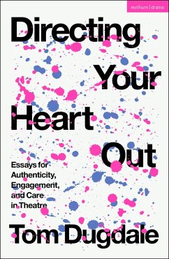 Directing Your Heart Out (eBook, ePUB) - Dugdale, Tom