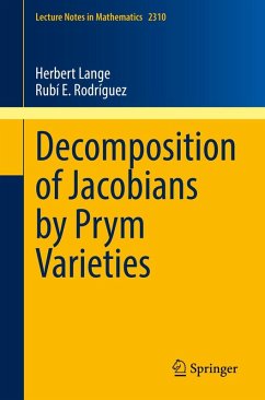 Decomposition of Jacobians by Prym Varieties (eBook, PDF) - Lange, Herbert; Rodríguez, Rubí E.