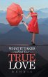 What It Takes to Find Your True Love - Bild 1
