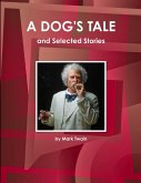 A Dog's Tale and Selected Stories