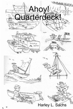 Ahoy! Quarterdeck (with Sea Shanties supplement) - Sachs, Harley L.