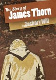 The Story of James Thorn