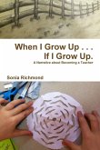 When I Grow Up . . . If I Grow Up