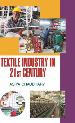 TEXTILE INDUSTRY IN THE 21st CENTURY - Chaudhary, Asiya