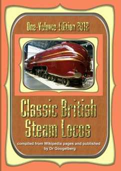 Classic British Steam Locos - Drgoogelberg, Compiled From Wikipedia En