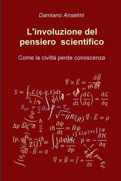 L'involuzione del pensiero scientifico - Anselmi, Damiano