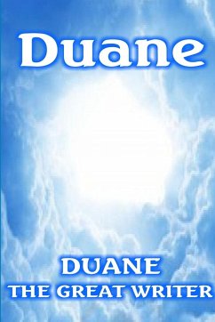 DUANE - The Great Writer, Duane