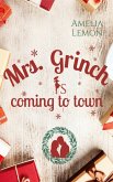 Mrs. Grinch is coming to town Mrs. Grinch is coming to town