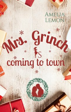 Mrs. Grinch is coming to town - Lemon, Amelia